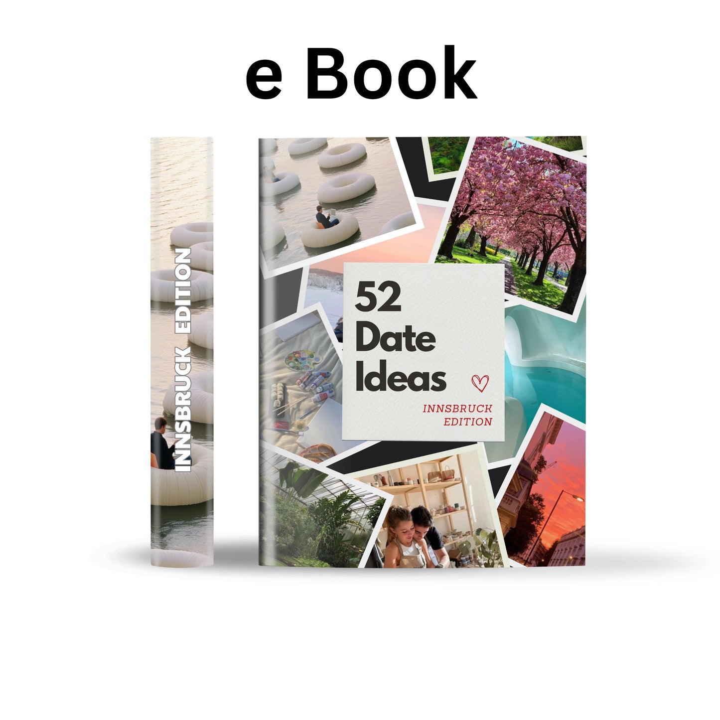 Innsbruck Edition - 52 Date Ideen für Paare und Freunde