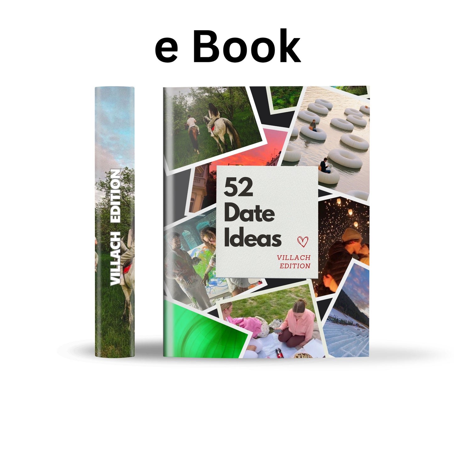 Villach Edition - 52 Date Ideen für Paare und Freunde